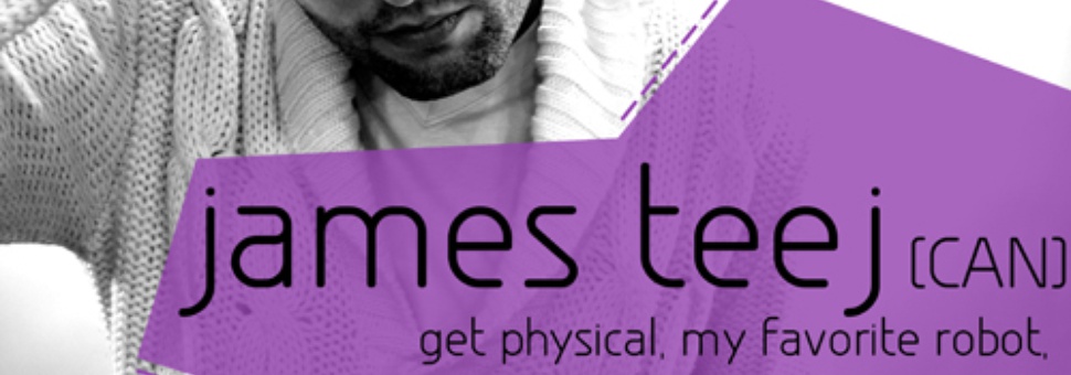 Double Sound: James Teej (Get Physical, My Favourite Robot)